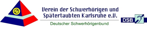 Verein der Schwerhörigen und Spätertaubten Karlsruhe e.V.